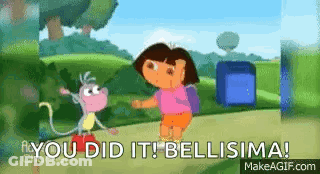 A Cartoon Of Dora The Explorer Standing Next To A Monkey With The Words `` You Did It ! Bellissima ! '' GIF
