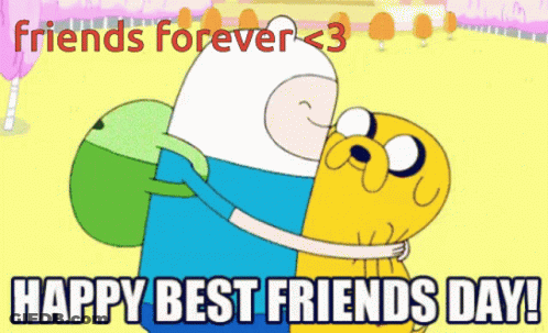 A Cartoon Of Finn And Jake Hugging With The Words " Friends Forever < 3 Happy Best Friends Day " Below Them GIF