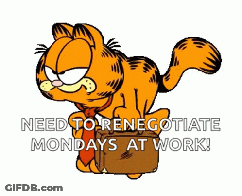A Cartoon Of Garfield Carrying A Brown Briefcase With The Words Need To Negotiate Mondays At Work GIF