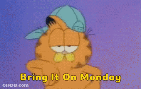 A Cartoon Of Garfield Wearing A Blue Hat And The Words Bring It On Monday GIF