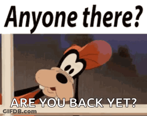 A Cartoon Of Goofy Asking If Anyone Is There GIF