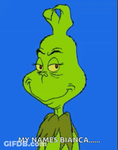 A Cartoon Of Grinch Saying His Name Is Bianca GIF