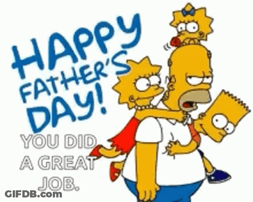 A Cartoon Of Homer Simpson Carrying Bart And Lisa On His Shoulders Says Happy Father 'S Day GIF