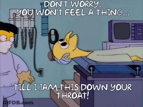 A Cartoon Of Homer Simpson Laying In An Operating Room With The Words " Till I Jam This Down Your Throat " Below Him GIF