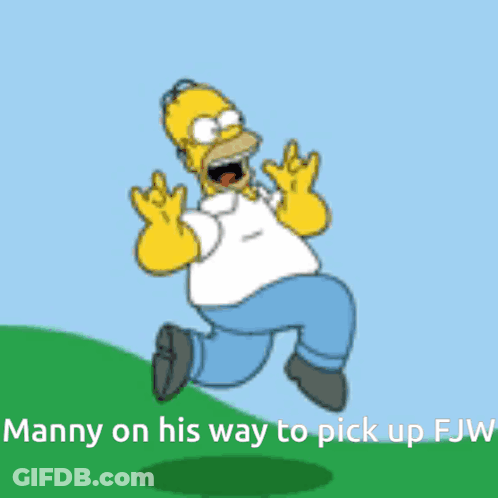 A Cartoon Of Homer Simpson Running With The Words Manny On His Way To Pick Up Fjw Written Below Him GIF