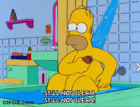 A Cartoon Of Homer Simpson Taking A Shower And Saying Still Not Clean Still Not Clean GIF