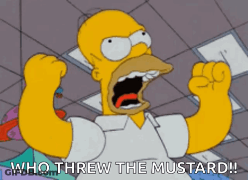 A Cartoon Of Homer Simpson With His Fist In The Air And The Words Who Threw The Mustard GIF