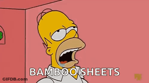 A Cartoon Of Homer Simpson With His Mouth Open And The Words Bamboo Sheets On The Bottom GIF