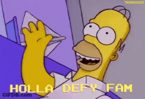 A Cartoon Of Homer Simpson With The Words Holla Defy Fam Above Him GIF