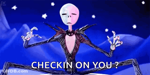 A Cartoon Of Jack Skellington With The Words Checkin On You Written Below Him GIF