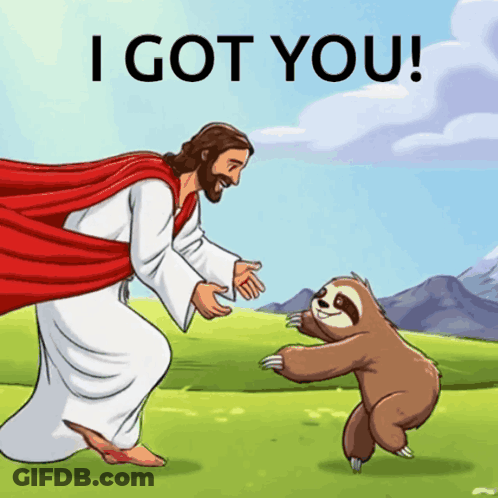 A Cartoon Of Jesus And A Sloth With The Words " I Got You " On The Bottom GIF