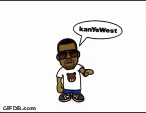 A Cartoon Of Kanye West With A Speech Bubble Saying Kanyewest GIF