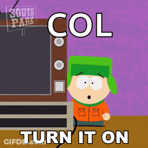A Cartoon Of Kyle From South Park Says " Turn It On " GIF