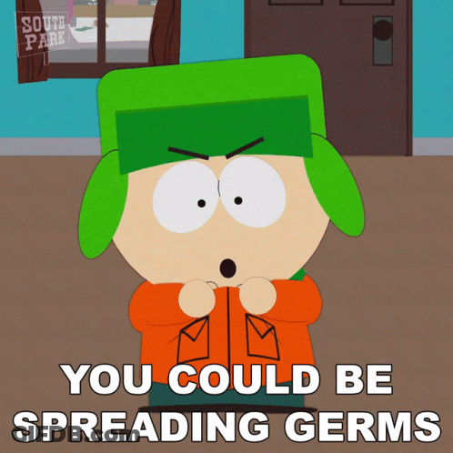 A Cartoon Of Kyle From South Park Says " You Could Be Spreading Germs " GIF