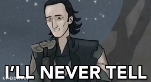 A Cartoon Of Loki With His Finger On His Lips And The Words " I 'Ll Never Tell " GIF