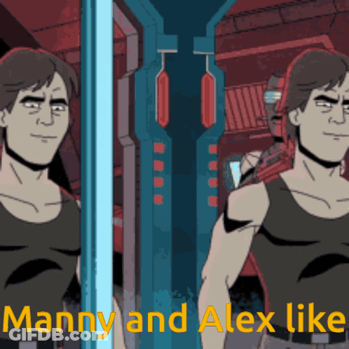 A Cartoon Of Manny And Alex Standing Next To Each Other With The Caption " Manny And Alex Like " GIF