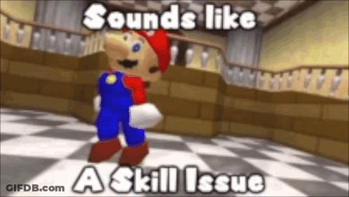 A Cartoon Of Mario Dancing In A Room With The Words Sounds Like A Skill Issue Below Him GIF