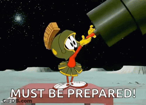 A Cartoon Of Marvin The Martian Looking Through A Telescope With The Words Must Be Prepared Below Him GIF