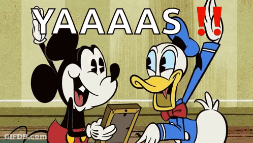 A Cartoon Of Mickey Mouse And Donald Duck With The Words Yaaaas Written Above Them GIF