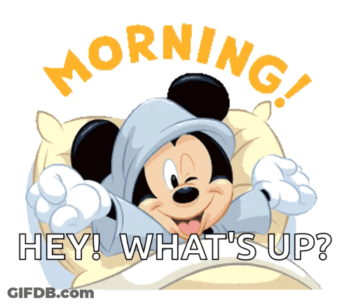 A Cartoon Of Mickey Mouse Laying In Bed With The Words Morning Hey What 'S Up GIF