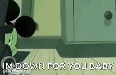 A Cartoon Of Mickey Mouse Standing Next To A Locker With The Words `` I 'M Down For You Baby '' . GIF