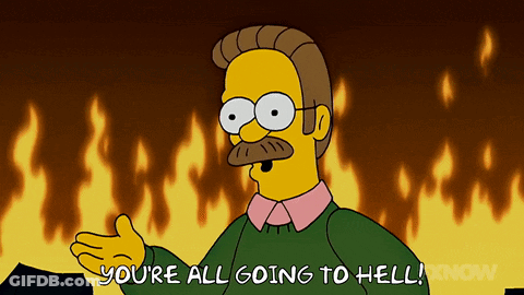 A Cartoon Of Ned From The Simpsons Says You 'Re All Going To Hell GIF