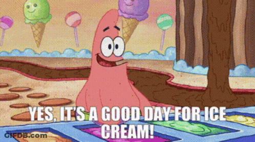 A Cartoon Of Patrick From Spongebob Squarepants Says " Yes It 'S A Good Day For Ice Cream " GIF