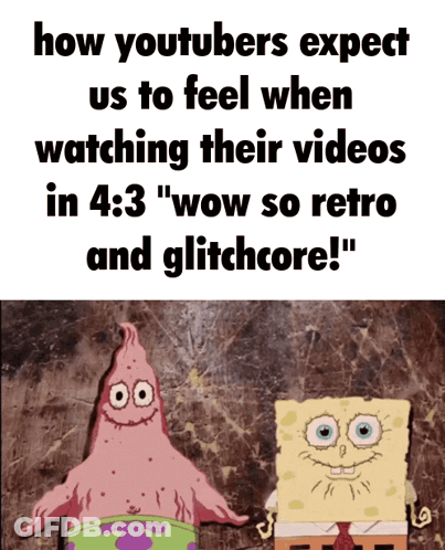 A Cartoon Of Patrick Star And Spongebob Saying How Youtubers Expect Us To Feel When Watching Their Videos In 4 GIF