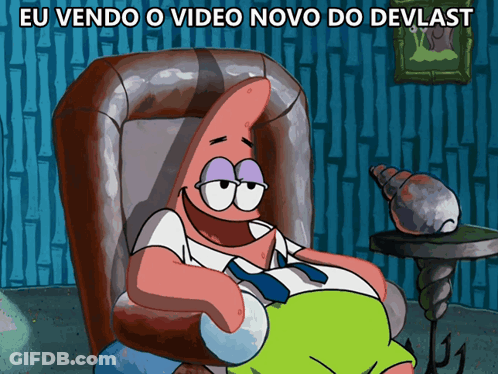 A Cartoon Of Patrick Star Sitting In A Chair With The Words Eu Vendo O Video Novo Do Devlast Above Him GIF
