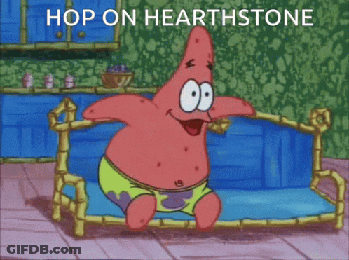 A Cartoon Of Patrick Star With The Words Hop On Hearthstone On The Bottom GIF