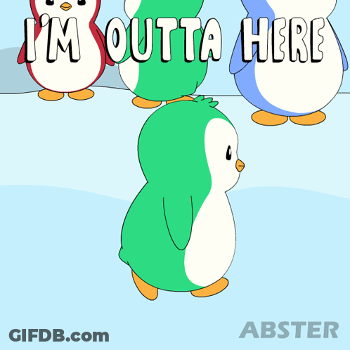 A Cartoon Of Penguins With The Words I 'M Outta Here GIF