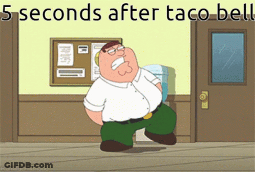 A Cartoon Of Peter Griffin Dancing In A Room With The Words 5 Seconds After Taco Bell GIF