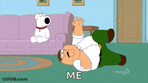 A Cartoon Of Peter Griffin Laying On The Floor With The Words " Me " Below Him GIF