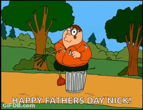 A Cartoon Of Peter Griffin Standing In A Trash Can With The Words Happy Fathers Day Nick Below Him GIF
