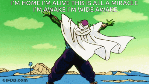 A Cartoon Of Piccolo From Dragon Ball Z With The Words I 'M Home I 'M Alive GIF