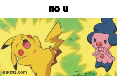 A Cartoon Of Pikachu And A Pink Pokemon With The Words " No U " Below Them GIF