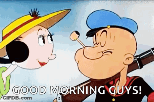 A Cartoon Of Popeye And A Woman With The Words `` Good Morning Guys '' On The Bottom . GIF