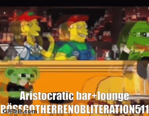 A Cartoon Of Simpsons Characters Sitting At A Bar With Aristocratic Bar + Lounge Bosegotherrenobliteration511 GIF