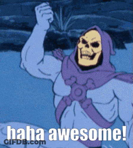 A Cartoon Of Skeletor With The Words Haha Awesome Behind Him GIF