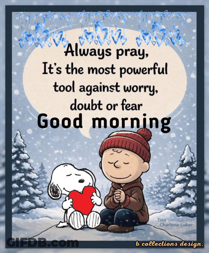 A Cartoon Of Snoopy And Charlie Brown With A Quote That Says " Always Pray " GIF