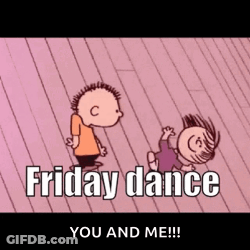 A Cartoon Of Snoopy And Lucy Saying Friday Dance You And Me GIF