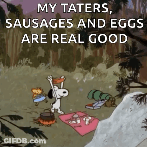 A Cartoon Of Snoopy And Woodstock Having A Picnic With The Caption " My Taters Sausages And Eggs Are Real Good GIF