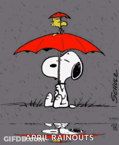 A Cartoon Of Snoopy And Woodstock Holding An Umbrella With The Words April Rainouts Below Them GIF