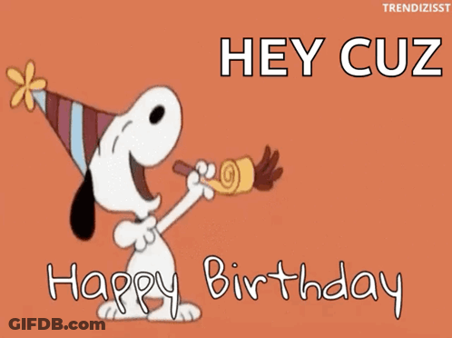 A Cartoon Of Snoopy Blowing A Party Horn With The Words Hey Cuz Happy Birthday Below Him GIF