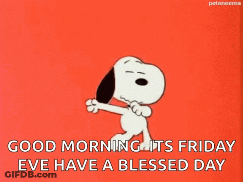 A Cartoon Of Snoopy Dancing On A Red Background With The Words Good Morning Its Friday Eve Have A Blessed Day GIF
