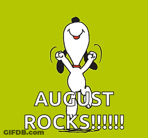 A Cartoon Of Snoopy Dancing With The Words August Rocks !!! GIF