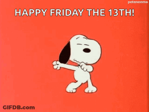 A Cartoon Of Snoopy Dancing With The Words Happy Friday The 13Th Written Below Him GIF