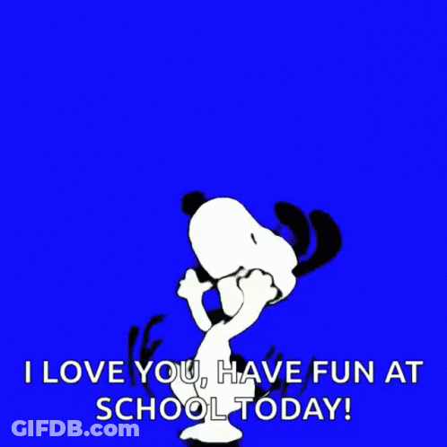 A Cartoon Of Snoopy Dancing With The Words I Love You Have Fun At School Today GIF
