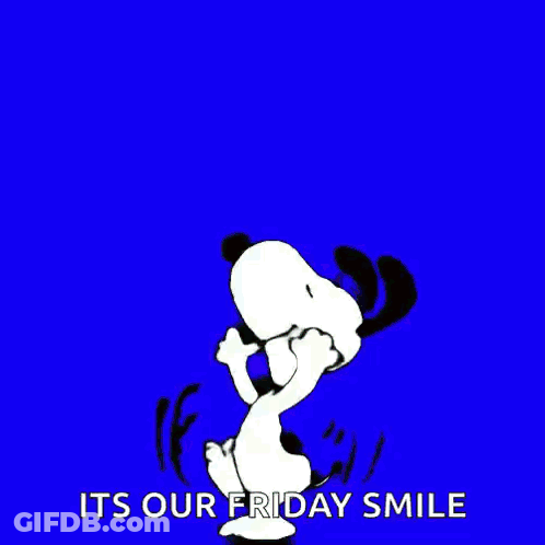 A Cartoon Of Snoopy Dancing With The Words It 'S Our Friday Smile GIF