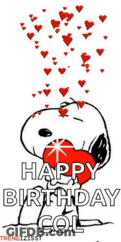 A Cartoon Of Snoopy Holding A Red Heart With The Words " Happy Birthday Col " GIF